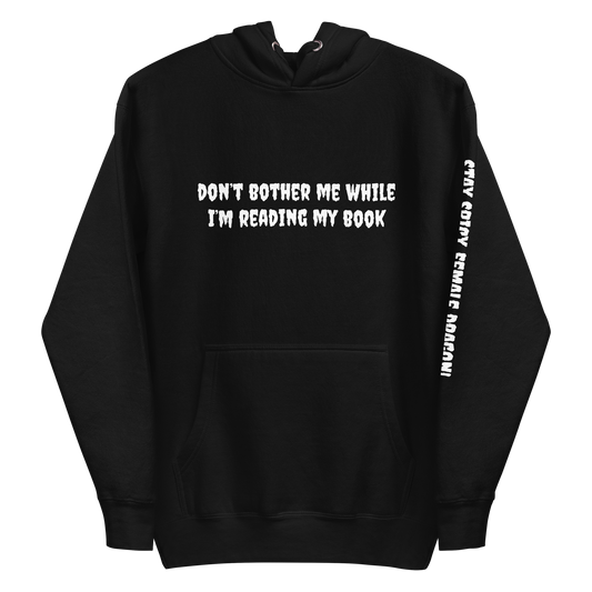 *Set 1. Don’t Bother Me / Reading My Book Premium Hoodie