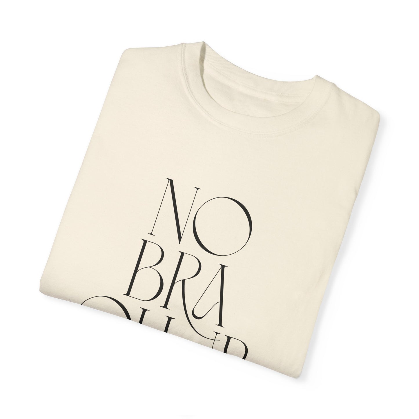 No Bra Club Comfort Colors Tee