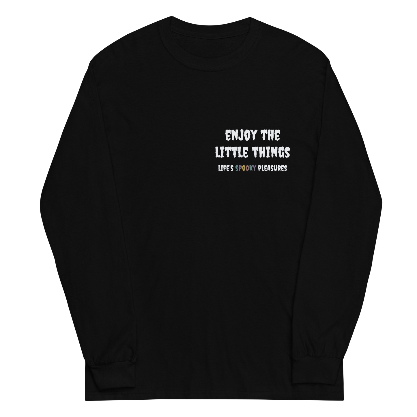 Enjoy The Little Things Long Sleeve