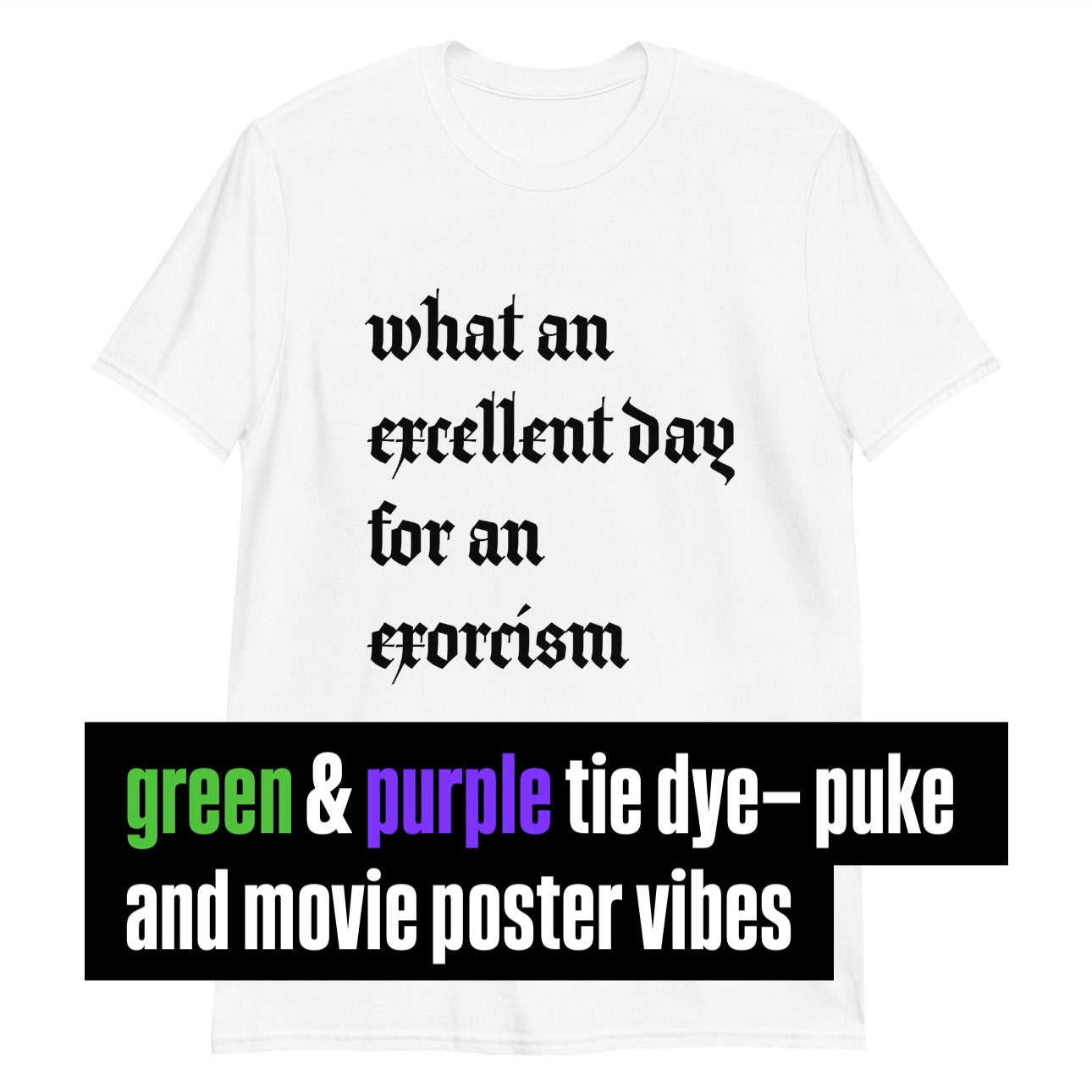 Exorcism (green & purple tie dye)