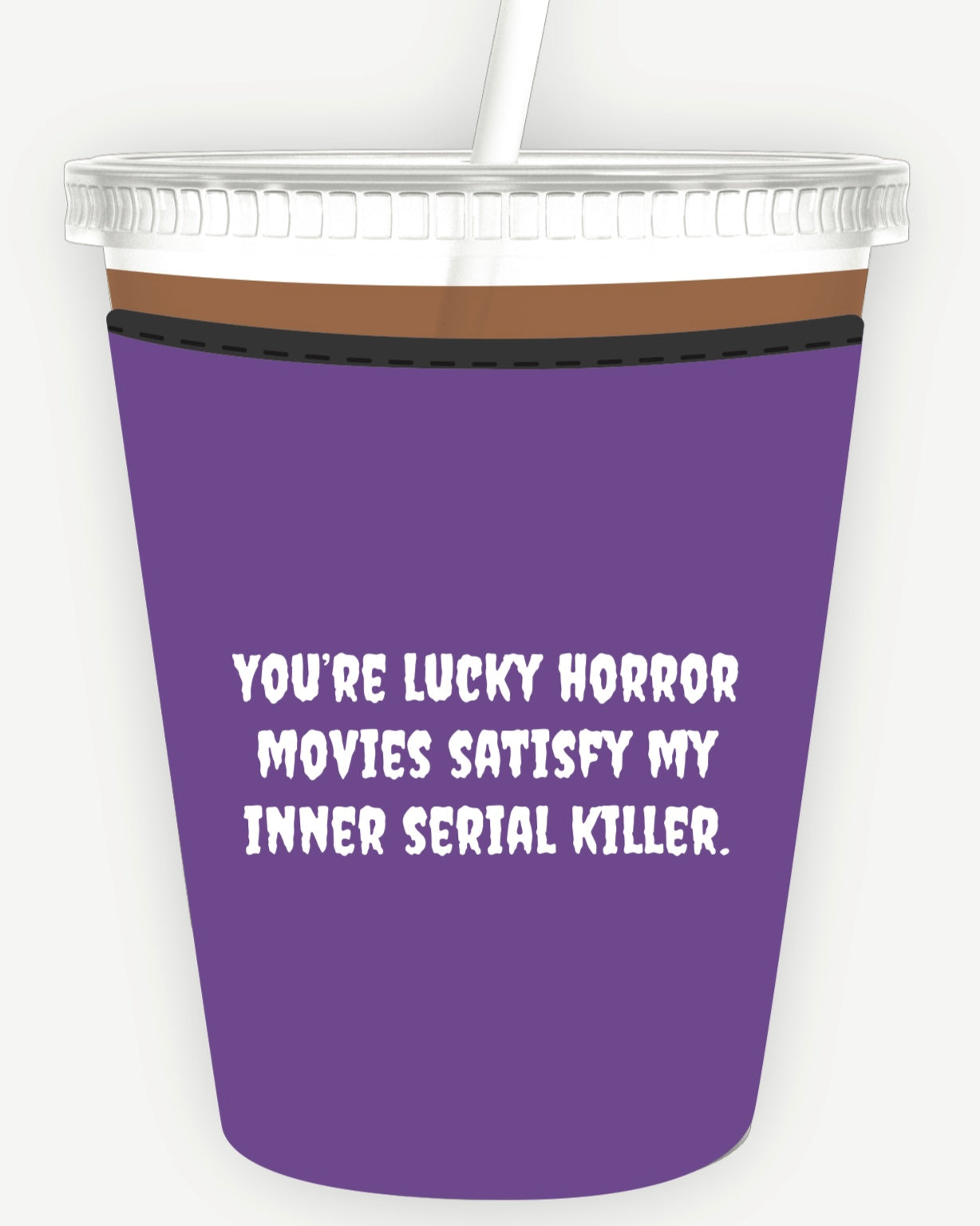 *Inner Serial Killer Iced Coffee Koozie