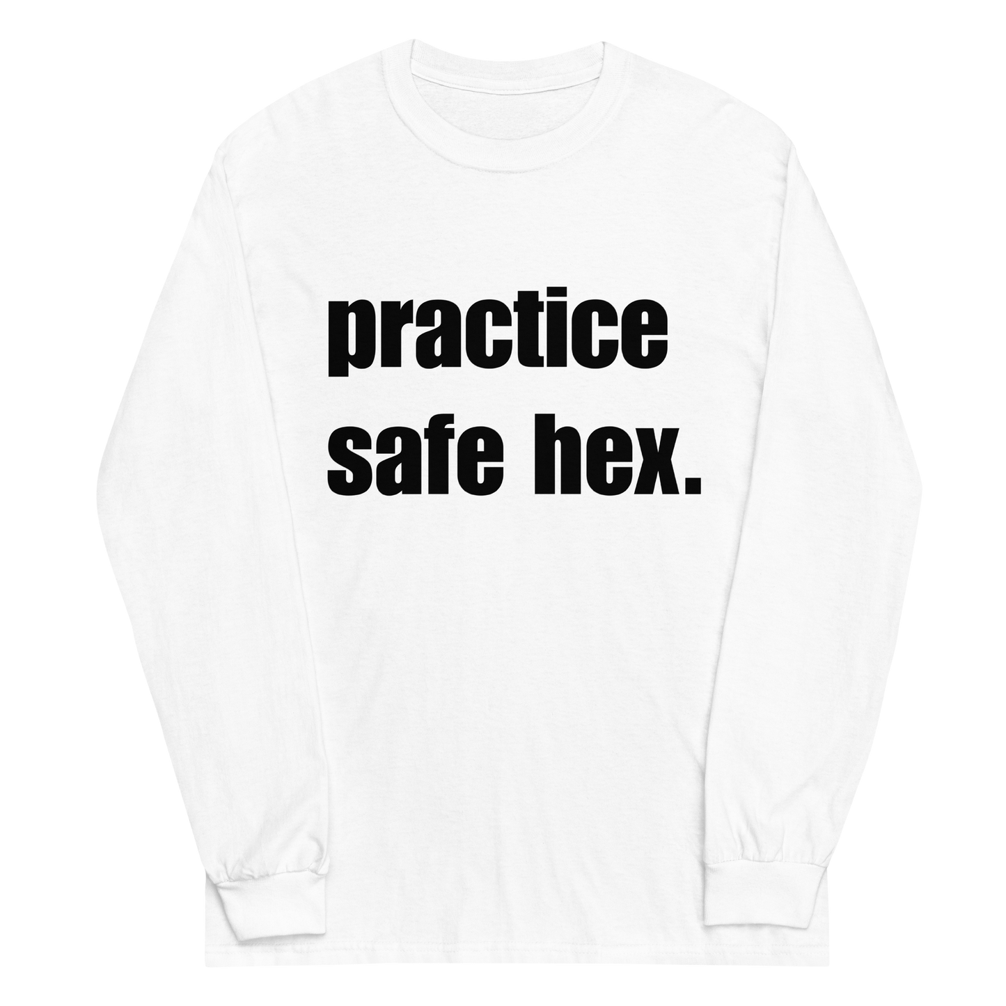 Practice Safe Hex Long Sleeve