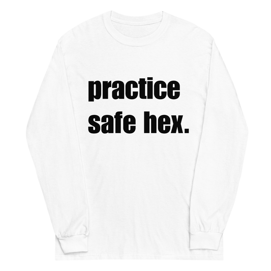 Practice Safe Hex Long Sleeve