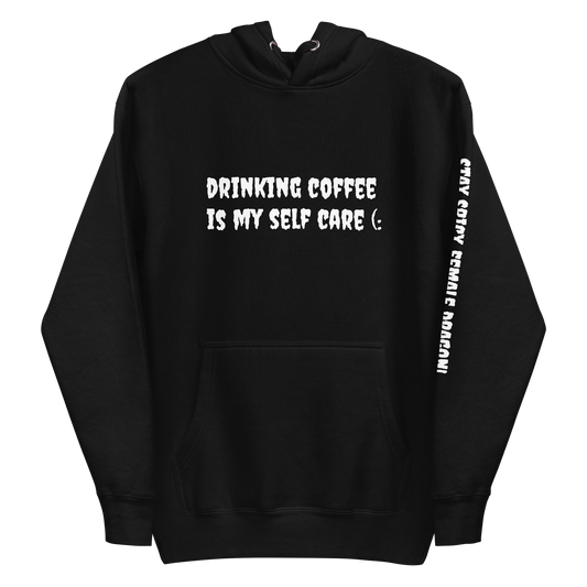 Set 6. Self Care / Drinking Coffee Premium Hoodie