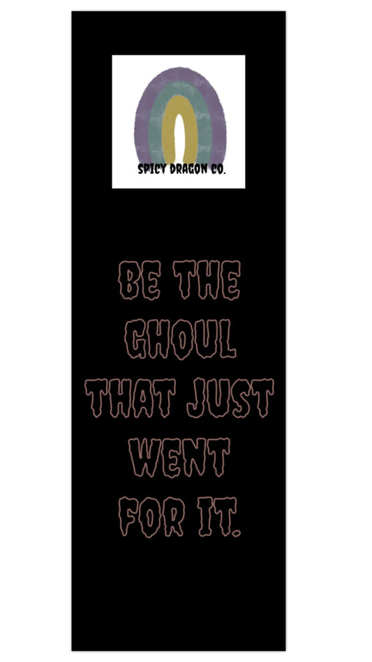 *Be The Ghoul Bookmark