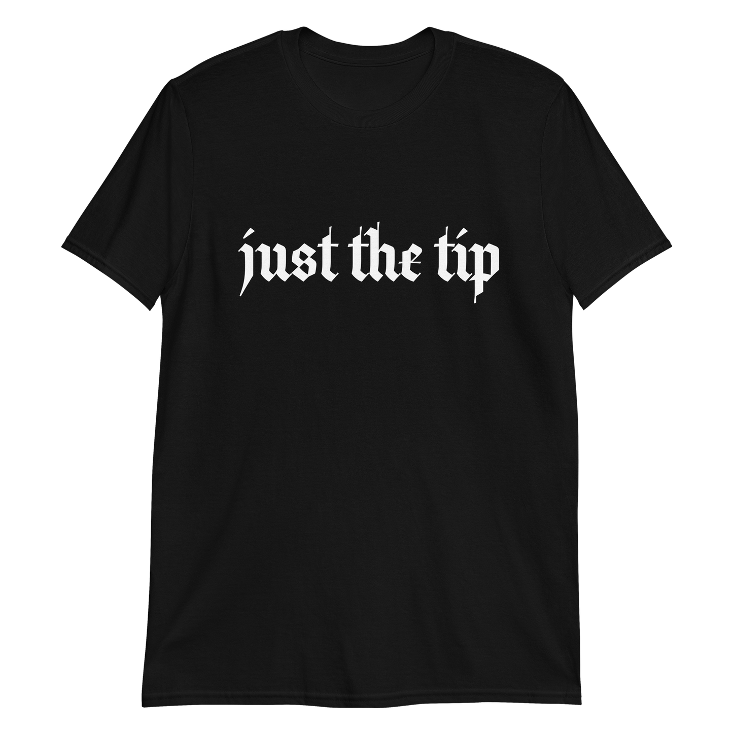 Just The Tip