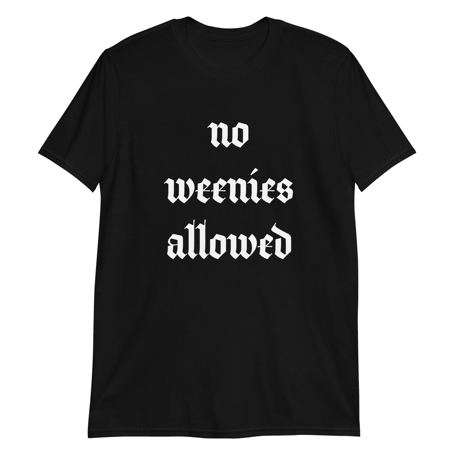 No Weenies Allowed