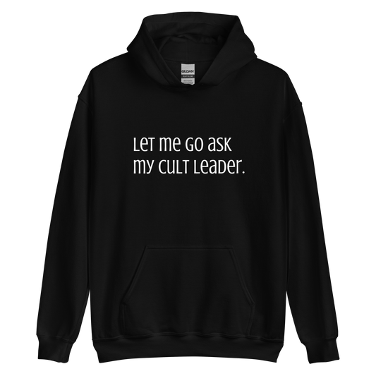 Cult Leader Hoodie