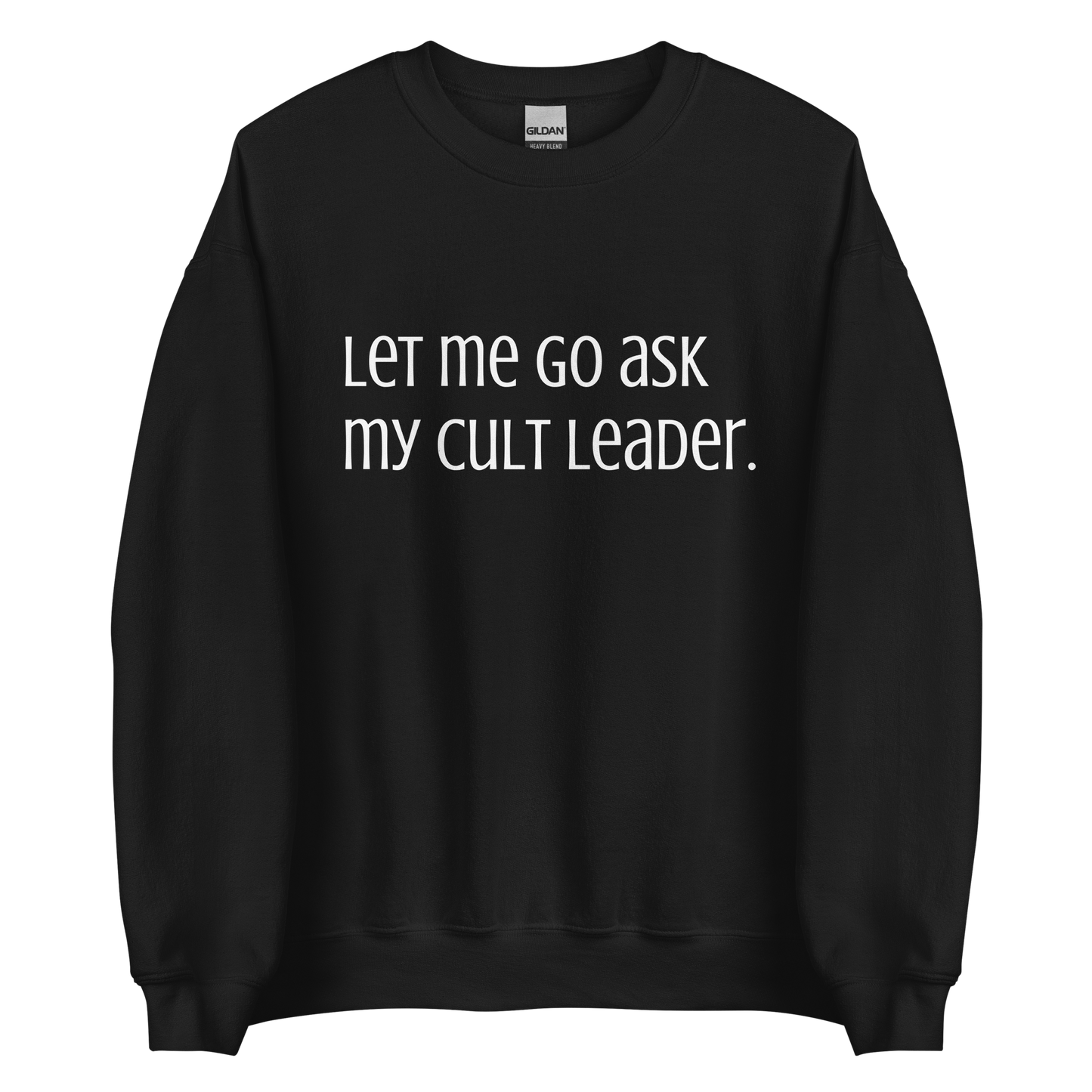 Cult Leader Crewneck