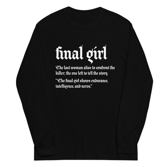 Final Girl Definition Long Sleeve