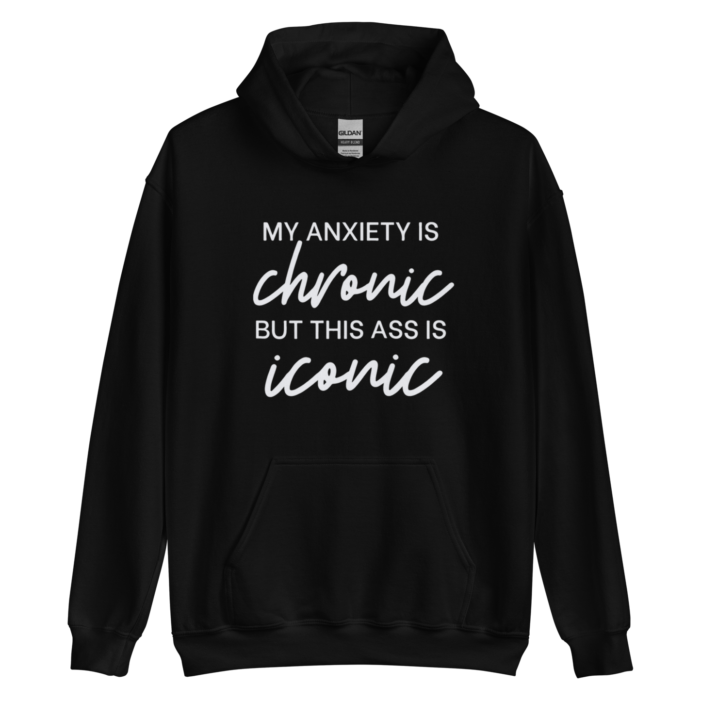 Anxiety Chronic Hoodie