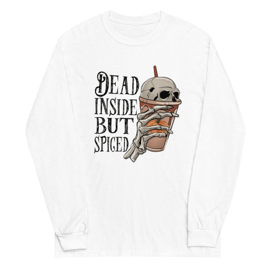 Dead Inside, But Spiced Long Sleeve