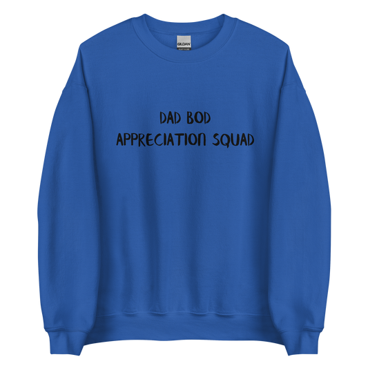 Dad Bod Appreciation Squad Crewneck