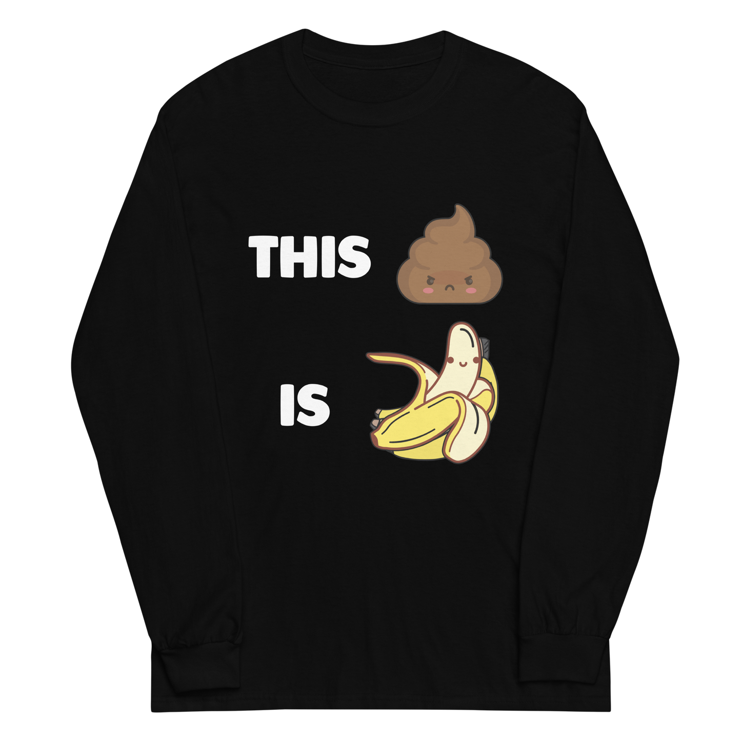 This Shit Is Bananas Long Sleeve