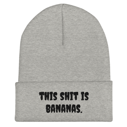 This Shit Is Bananas Beanie