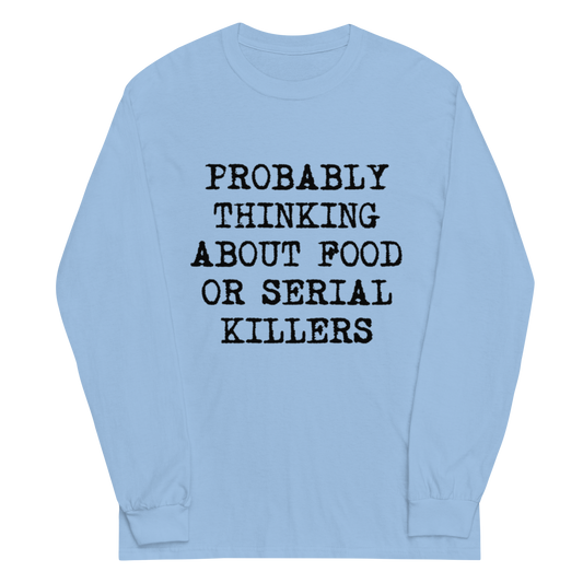 Food/Serial Killers Long Sleeve