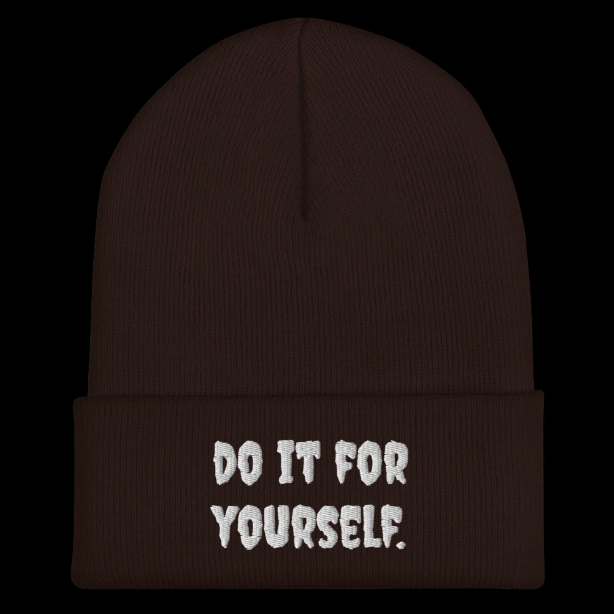 Do It For Yourself Beanie