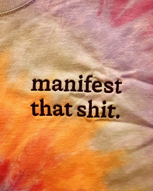 Manifest That Shit