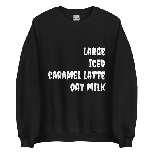 Custom Coffee Order Crewneck