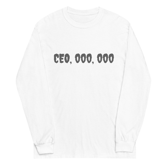 CEO, 000, 000 Long Sleeve