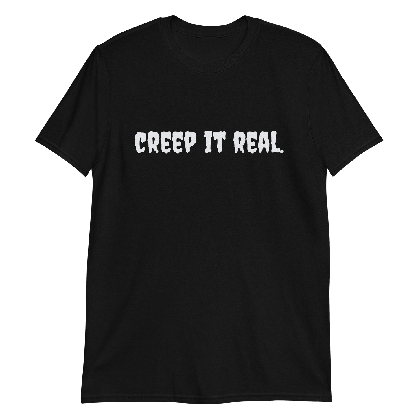 Creep It Real