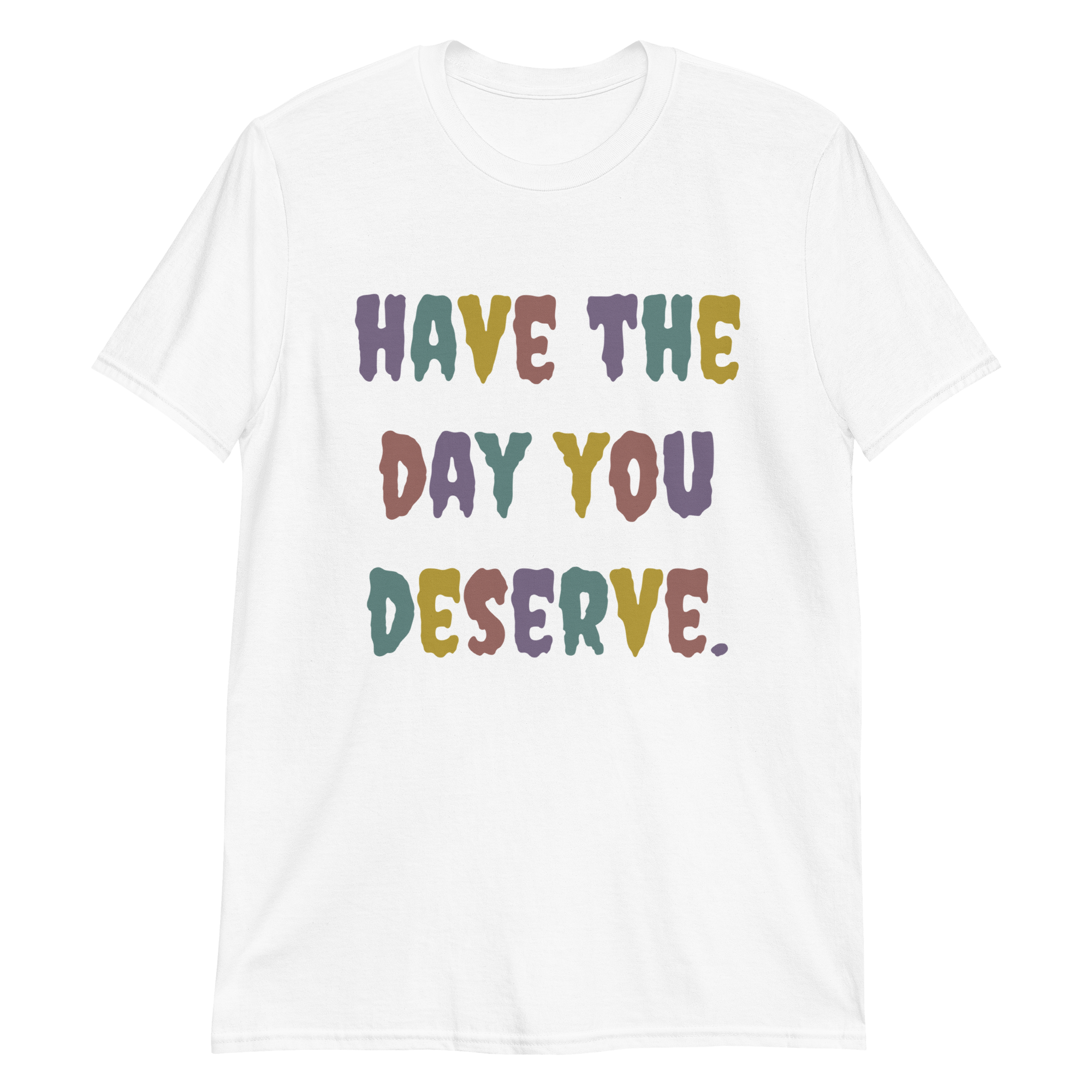 Have The Day You Deserve – Spicy Dragon Co.