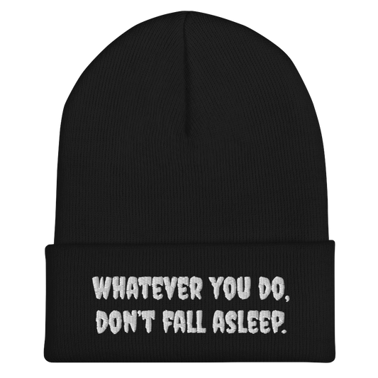 Don’t Fall Asleep Beanie