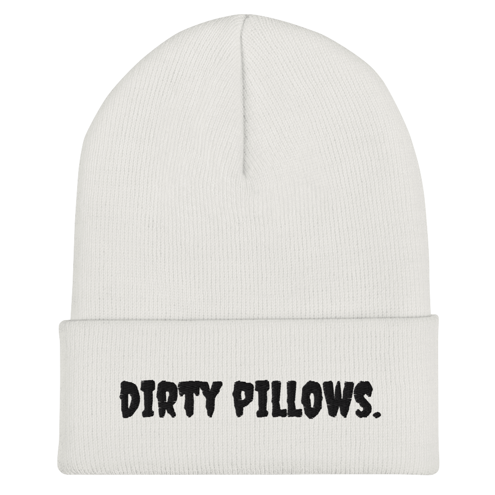 Dirty Pillows Beanie