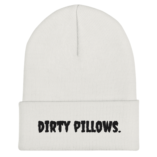 Dirty Pillows Beanie