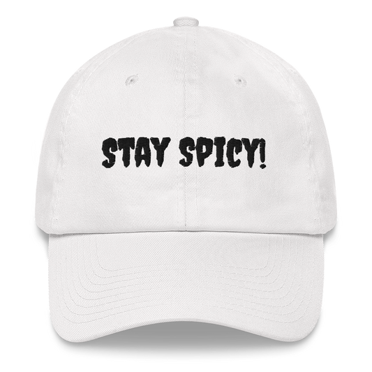 Stay Spicy! Dad Hat