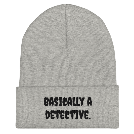 Basically A Detective Beanie