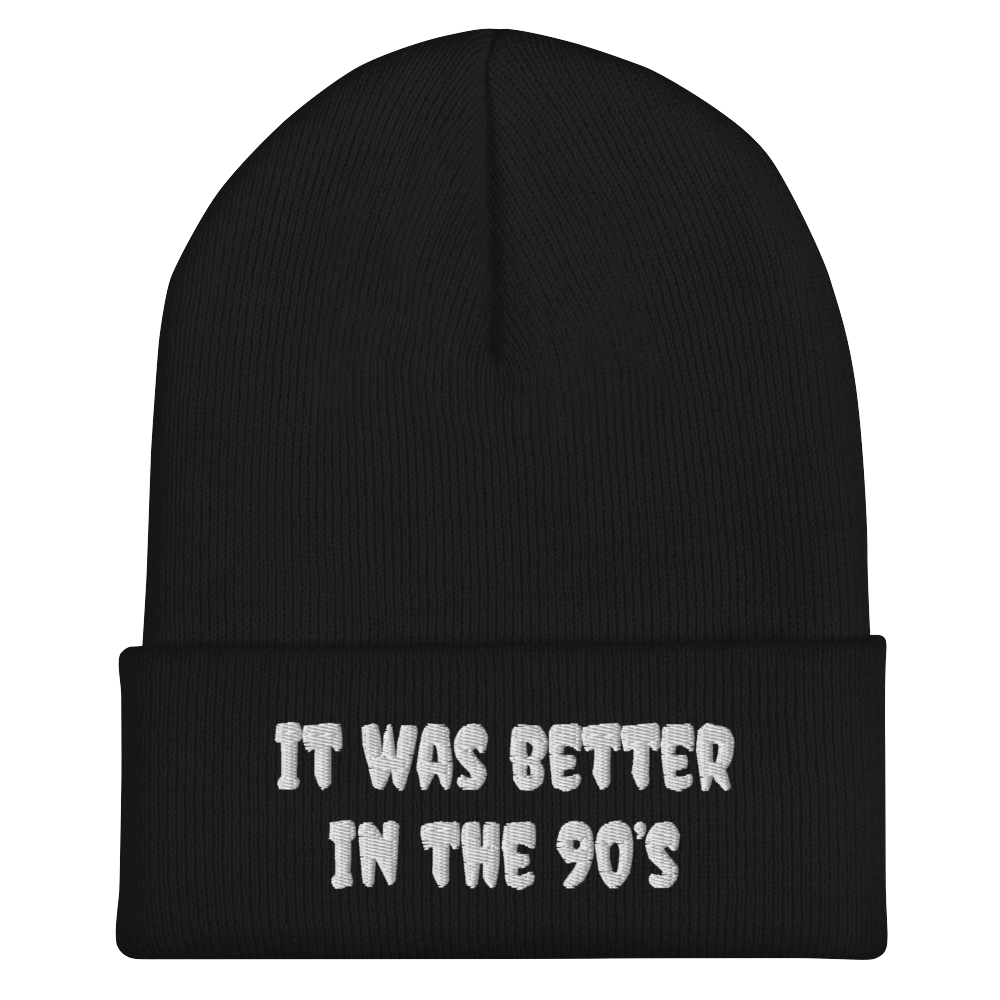 Better In The 90’s Beanie