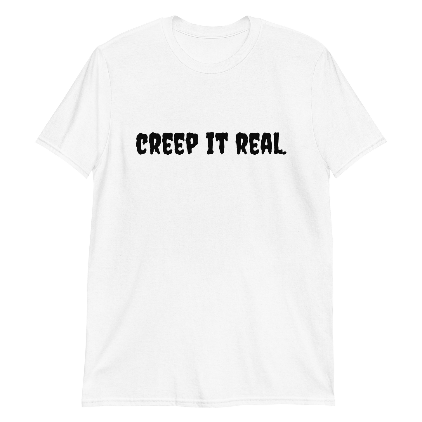 Creep It Real