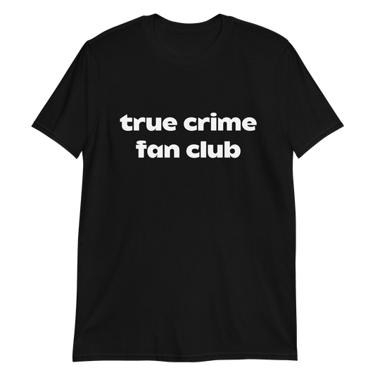 True Crime Fan Club