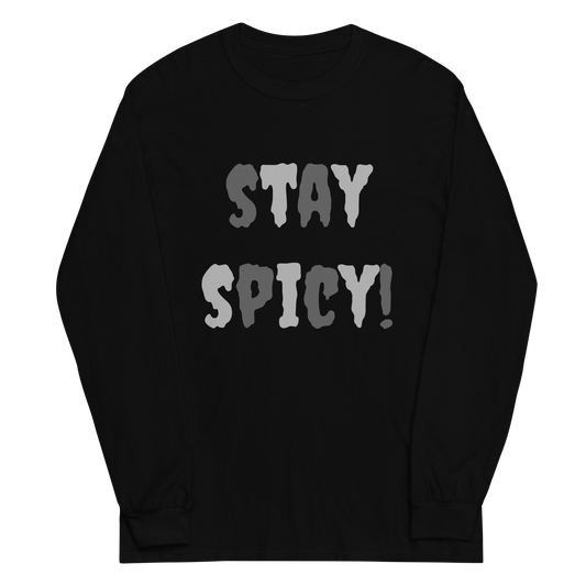 Stay Spicy! Long Sleeve