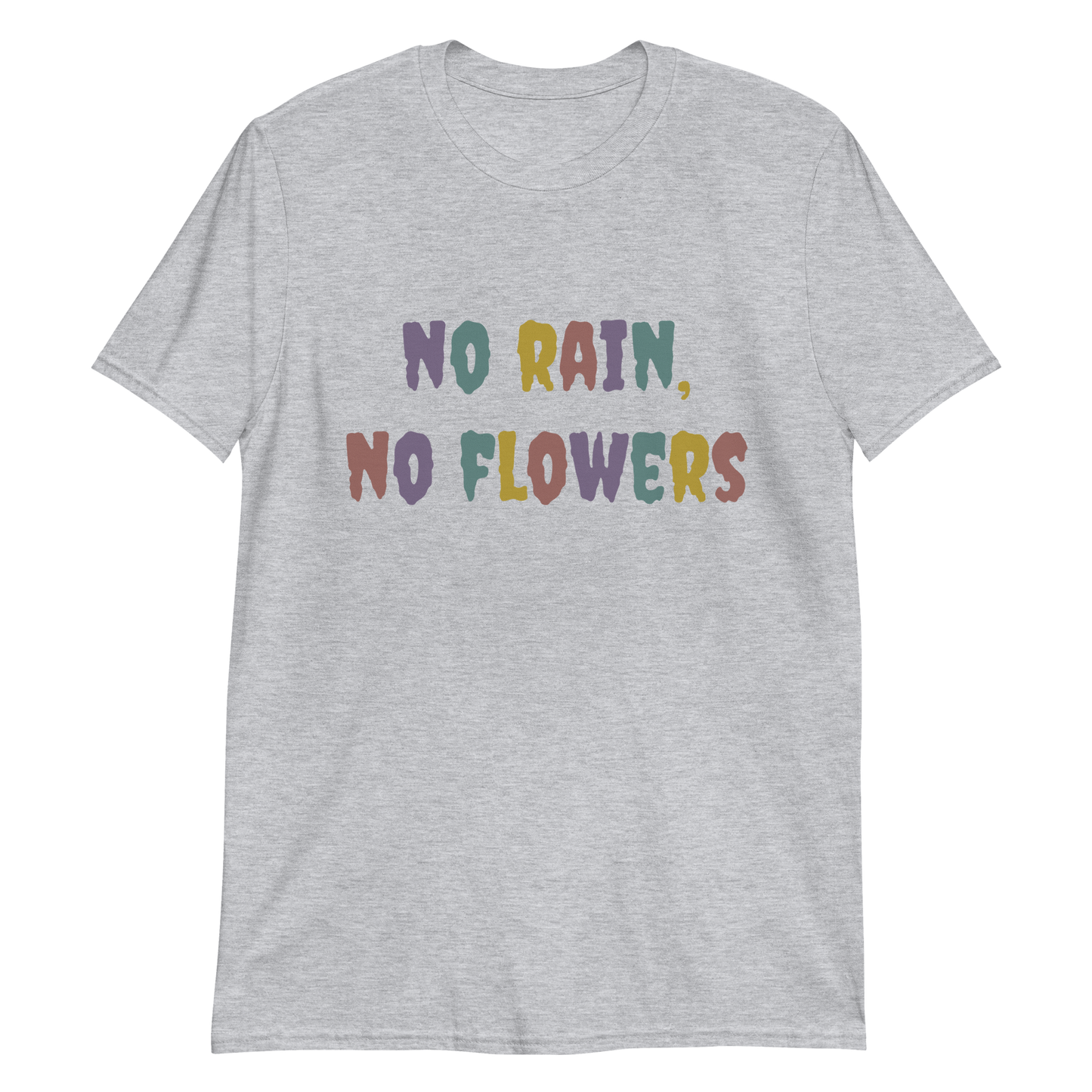 No Rain, No Flowers