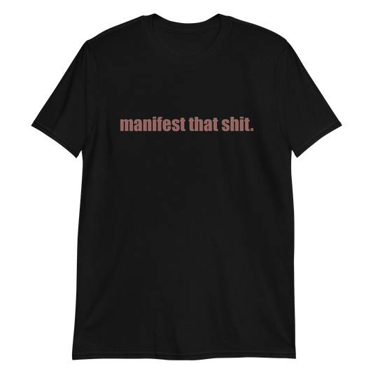 Manifest That Shit