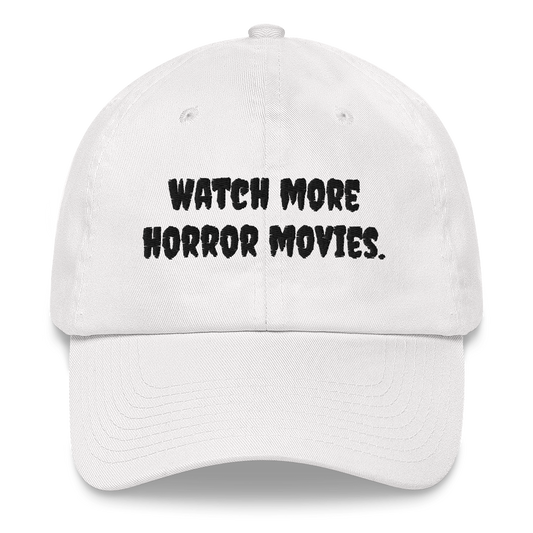 Watch More Horror Movies Dad Hat