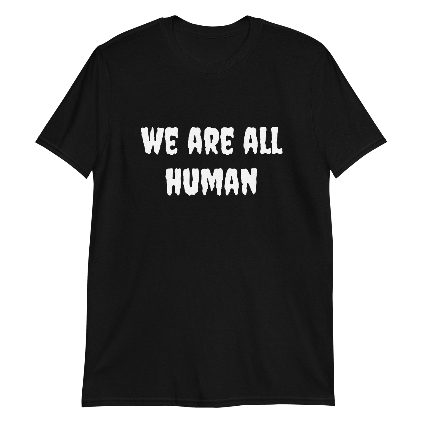 We Are All Human