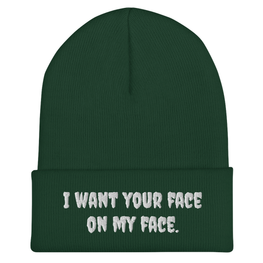 Your Face On My Face Beanie