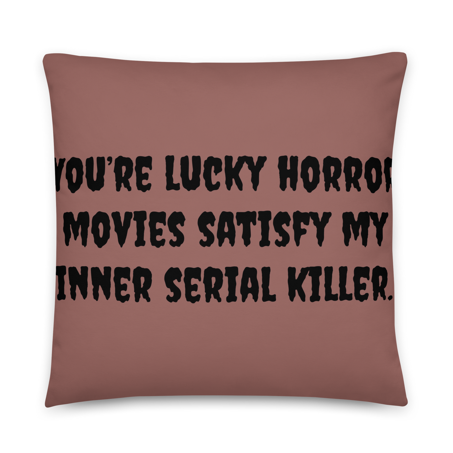 Inner Serial Killer Pillow