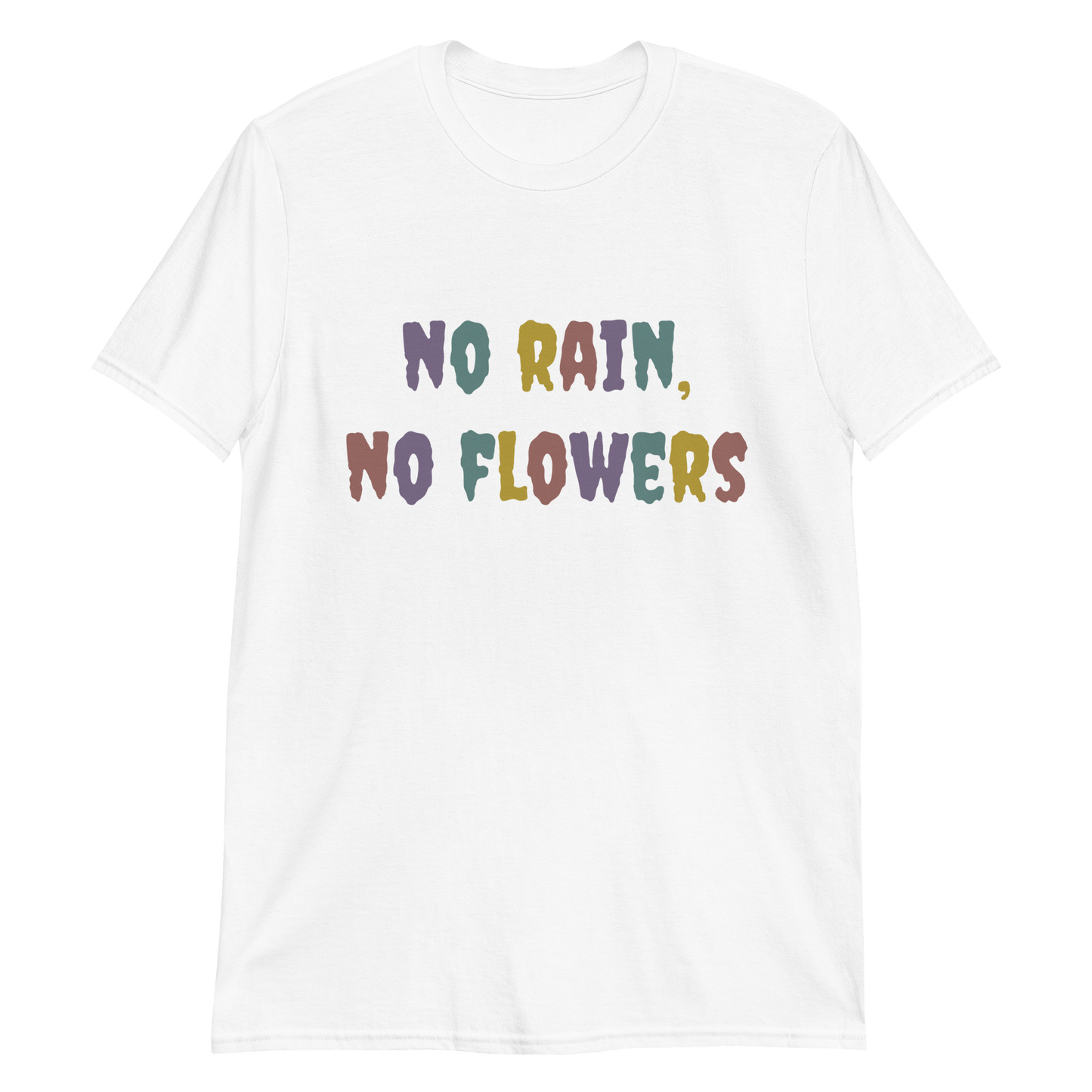 No Rain, No Flowers