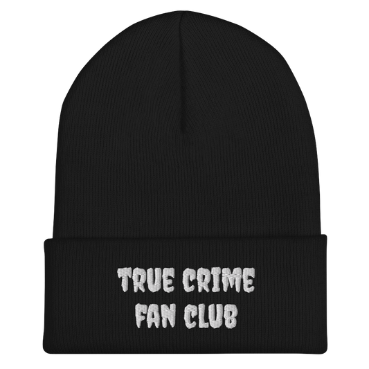 True Crime Fan Club Beanie