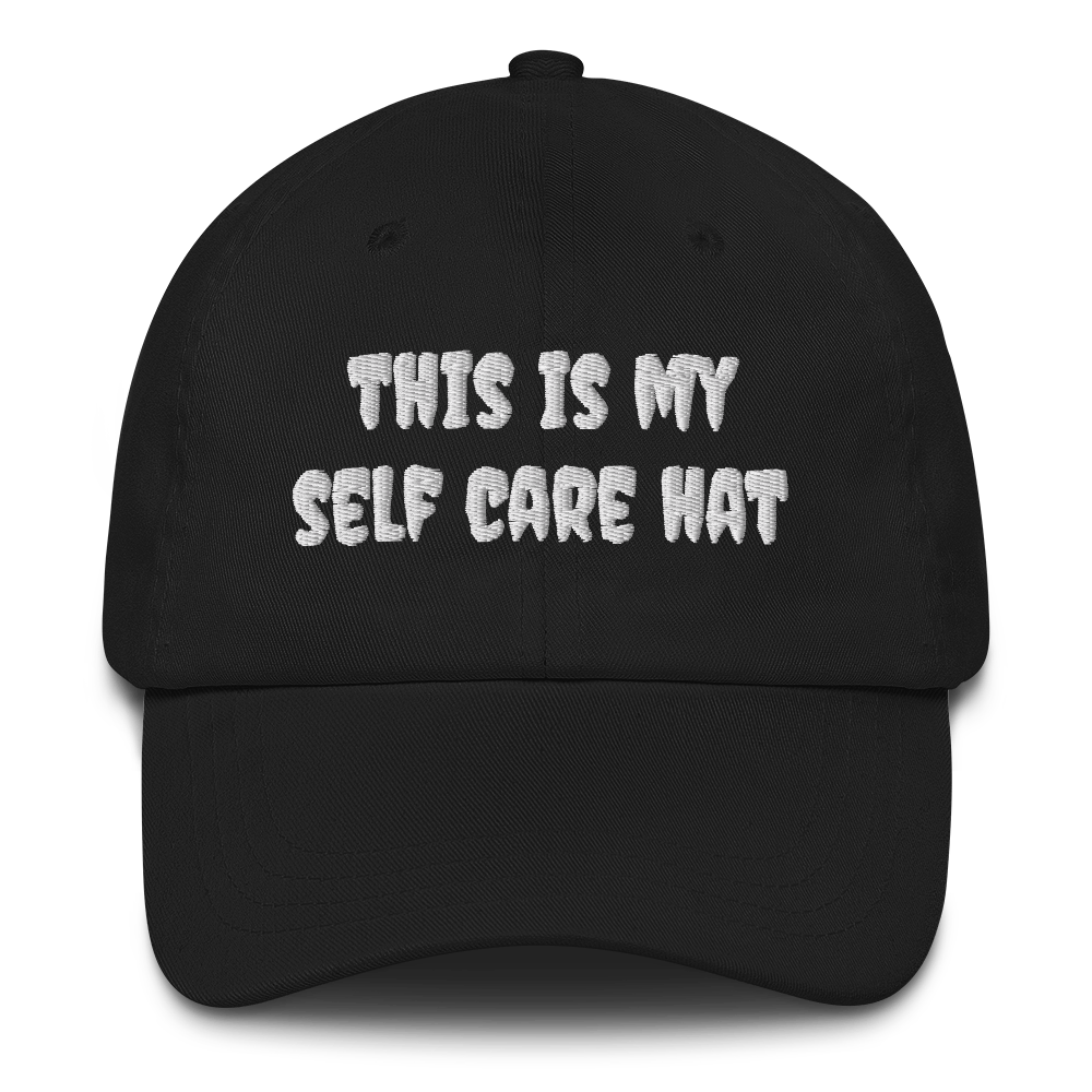 Self Care Dad Hat