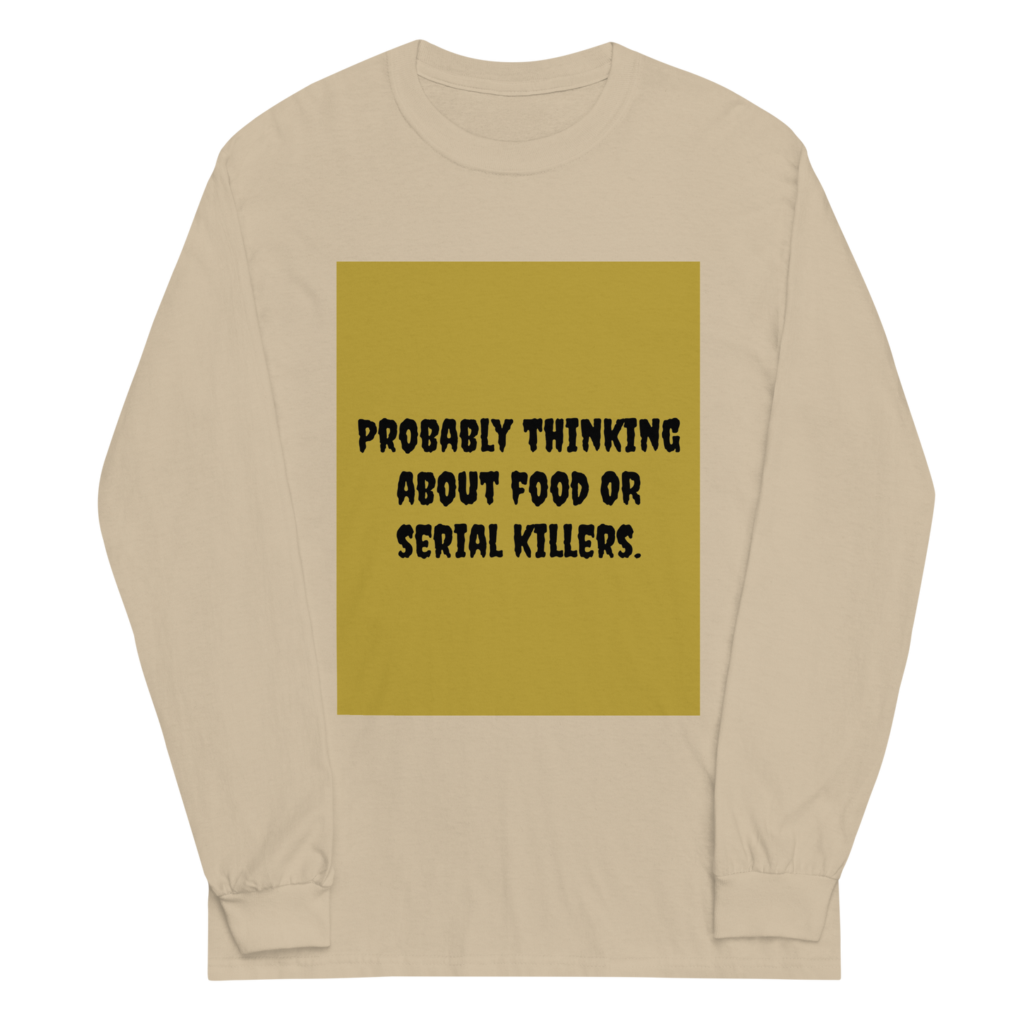 Food/Serial Killers Long Sleeve