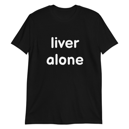 Liver Alone